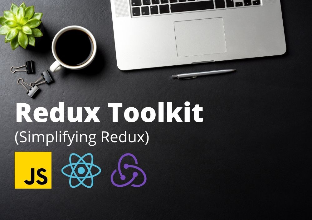 使用Redux Toolkit简化Redux